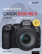 David Busch, David D Busch, David D. Busch, Busch David - David Busch''s Canon Eos R6 II Guide to Digital Slr Photography