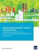 Asian Development Bank - Green Bond Market Survey for Malaysia