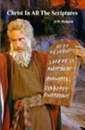 A M Hodgkin, David Clarke - Christ In All The Scriptures