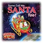 Raejean Kanter - Some Call Me Santa Too!