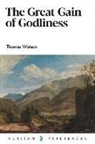 Thomas Watson - The Great Gain of Godliness