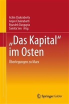 Chakraborty, Anjan Chakrabarti, Achin Chakraborty, Byasdeb Dasgupta, Byasdeb Dasgupta u a, Samita Sen - "Das Kapital" im Osten