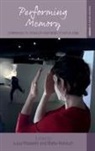 Luisa Reinisch Passerini, Luisa Passerini, Dieter Reinisch - Performing Memory
