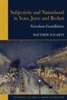 Fogarty, Matthew Fogarty - Subjectivity and Nationhood in Yeats, Joyce, and Beckett