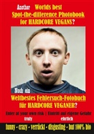 V. Egan - Another Worlds best Spot-the-difference Photobook for HARDCORE VEGANS