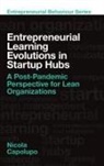 Nicola Capolupo, Nicola (University of Salerno Capolupo - Entrepreneurial Learning Evolutions in Startup Hubs