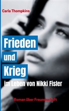 Carla Thompkins - Frieden und Krieg im Leben von Nikki Fisler