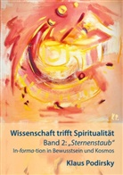 Klaus Podirsky - Wissenschaft trifft Spiritualität