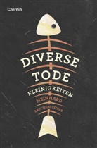 Meinhard Rauchensteiner - Diverse Tode