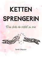 Sarah Okpuzor - Kettensprengerin