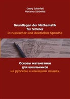 Georg Schönfeld, Marianna Schönfeld - Grundlagen der Mathematik für Schüler in russischer und deutscher Sprache