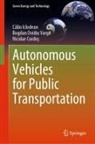 Nicol Cordo?, Nicolae Cordo_, Nicolae Cordo¿, Nicol Cordos, C¿lin Iclodean, Calin Iclodean... - Autonomous Vehicles for Public Transportation