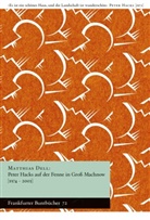 Matthias Dell - Peter Hacks auf der Fenne in Groß Machnow (1974-2003)