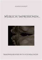 Hannes Hansen - Weibliche Impressionen...