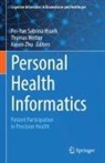 Pei-Yun Sabrina Hsueh, Thomas Wetter, Xinxin Zhu - Personal Health Informatics