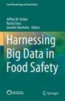 Rozita Dara, Jeffrey Farber, Jennifer Ronholm - Harnessing Big Data in Food Safety