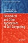 Nguyen Hoang Phuong, Kreinovich, Vladik Kreinovich, Nguyen Hoang Phuong - Biomedical and Other Applications of Soft Computing
