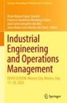 Carlos Gonça, Joana Maria Costa Martins Das Dores, Francisco Gaudêncio Mendonça Freires, João Carlos Gonçalves Dos Reis, Victor Manuel López Sánchez, Francisco Gaudêncio Mendonça Freires - Industrial Engineering and Operations Management