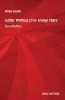 Peter Smith - Gödel Without (Too Many) Tears