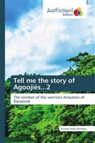 Sename Nelly Denakpo - Tell me the story of Agoojiés...2