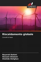 Shahide Dehghan, Hossein Gholami, Nayereh Rahimi - Riscaldamento globale