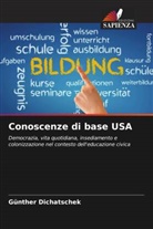 Günther Dichatschek - Conoscenze di base USA