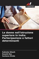 Kousik Das, Santanu Dinda, Subrata Ghosh - Le donne nell'istruzione superiore in India: Partecipazione e fattori determinanti