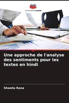 Shweta Rana - Une approche de l'analyse des sentiments pour les textes en hindi