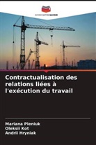 Andrii Hryniak, Oleksii Kot, Mariana Pleniuk - ontractualisation des relations liées à l'exécution du travail