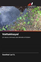 Seethal Lal S. - Vattakkayal