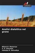 V. P. Chovatia, Indrajay R. Delvadiya, Nilesh D. Dholariya - Analisi dialettica nel grano