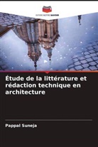 Pappal Suneja - Étude de la littérature et rédaction technique en architecture