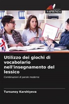 Tursunoy Karshiyeva - Utilizzo dei giochi di vocabolario nell'insegnamento del lessico
