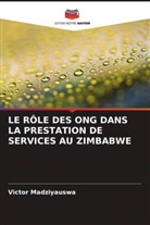 Victor Madziyauswa - LE RÔLE DES ONG DANS LA PRESTATION DE SERVICES AU ZIMBABWE