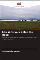 Sacha Christianson - Les sans-voix entre les deux