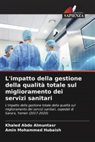 Khaled Abdo Almuntasr, Amin Mohammed Hubaish - L'impatto della gestione della qualità totale sul miglioramento dei servizi sanitari