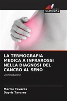 Dayris Tavares, Marcio Tavares - LA TERMOGRAFIA MEDICA A INFRAROSSI NELLA DIAGNOSI DEL CANCRO AL SENO