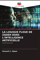 Vincent C. Obasi - LA LOGIQUE FLOUE DE ZADEH DANS L'INTELLIGENCE ARTIFICIELLE