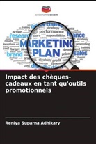 Reniya Suparna Adhikary - Impact des chèques-cadeaux en tant qu'outils promotionnels