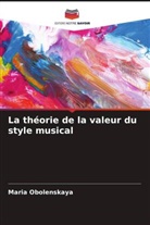 Maria Obolenskaya - La théorie de la valeur du style musical