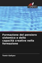Temir Galiyev - Formazione del pensiero sistemico e delle capacità creative nella formazione