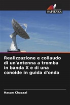 Hasan Khazaal - Realizzazione e collaudo di un'antenna a tromba in banda X e di una conoide in guida d'onda