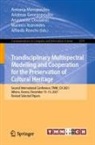 Anastasios Doulamis, Anastasios Doulamis et al, Andreas Georgopoulos, Marinos Ioannides, Antonia Moropoulou, Alfredo Ronchi - Trandisciplinary Multispectral Modelling and Cooperation for the Preservation of Cultural Heritage