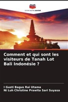 I Gusti Bagus Rai Utama, Ni Luh Christine Prawita Sari Suyasa - Comment et qui sont les visiteurs de Tanah Lot Bali Indonésie ?