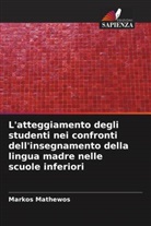 Markos Mathewos - L'atteggiamento degli studenti nei confronti dell'insegnamento della lingua madre nelle scuole inferiori