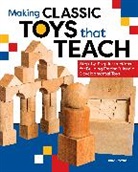 Doug Stowe, Stowe Doug - Making Classic Toys That Teach