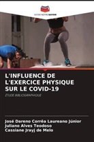 Juliano Alves Teodoso, José Dareno Corrêa Laureano Júnior, Cassiane Jrayj de Melo - L'INFLUENCE DE L'EXERCICE PHYSIQUE SUR LE COVID-19