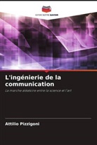 Attilio Pizzigoni - L'ingénierie de la communication