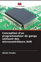 Abhijit Khadke - Conception d'un programmateur de gangs utilisant des microcontrôleurs AVR