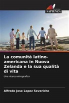 Alfredo Jose López Severiche - La comunità latino-americana in Nuova Zelanda e la sua qualità di vita